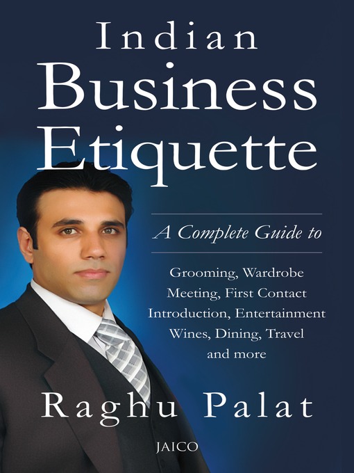 Title details for Indian Business Etiquette by Raghu Palat - Available